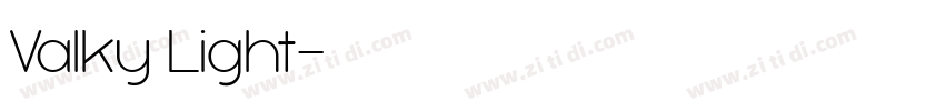 Valky Light字体转换 Valky Light字体转换